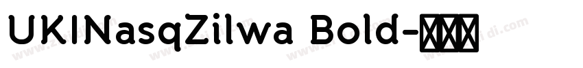 UKINasqZilwa Bold字体转换 UKINasqZilwa Bold字体转换